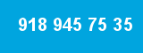 918 945 75 35 918 945 75 35